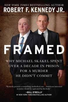 Hardcover Framed: Why Michael Skakel Spent Over a Decade in Prison for a Murder He Didn't Commit Book