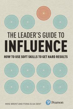 Paperback Leaders Guide to Influence, The (Book) Book