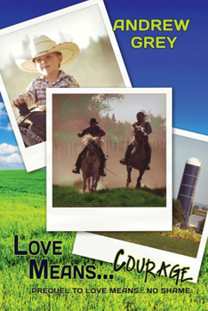 Love Means Courage - Book #0.5 of the Farm