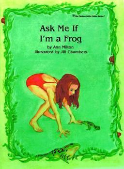 Hardcover Ask Me If I'm a Frog Book