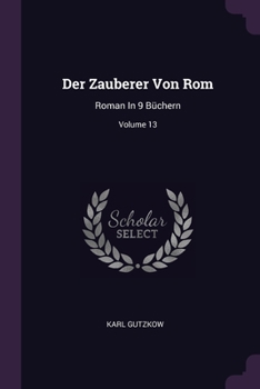 Paperback Der Zauberer Von Rom: Roman In 9 Büchern; Volume 13 Book