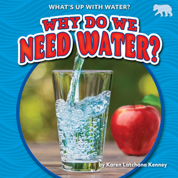 Library Binding Why Do We Need Water? Book