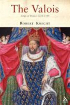 Paperback The Valois: Kings of France 1328-1589 Book