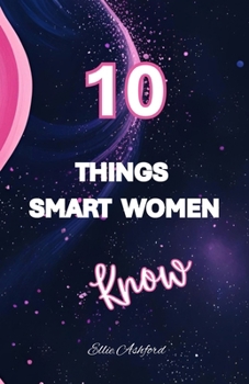 Paperback 10 Things Smart Woman Know Book