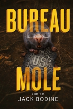 Paperback Bureau Mole: Book 1 in the Jackass Nation Series Book