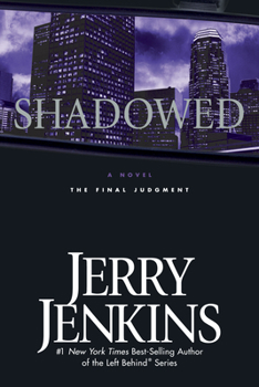 Shadowed: The Final Judgment - Book #3 of the Underground Zealot