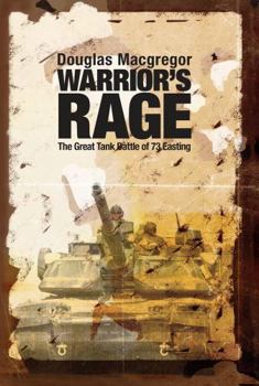 Hardcover Warrior's Rage: The Great Tank Battle of 73 Easting Book