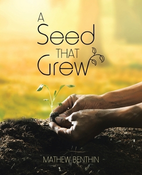 Paperback A Seed That Grew Book