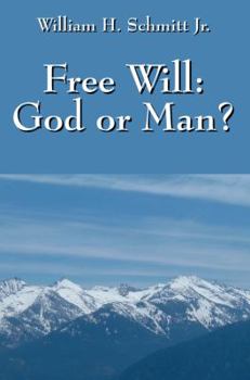 Paperback Free Will: God or Man? Book