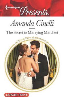 Mass Market Paperback The Secret to Marrying Marchesi [Large Print] Book