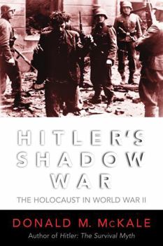 Hardcover Hitler's Shadow War: The Holocaust and World War II Book