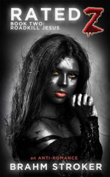 Rated Z - Roadkill Jesus: An Anti-Romance