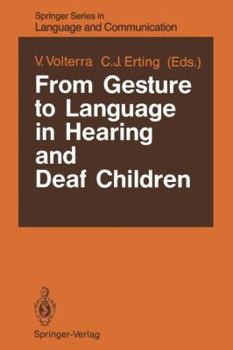 Paperback From Gesture to Language in Hearing and Deaf Children Book