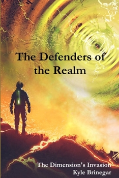 Paperback Defenders of the Realm: The Dimension's Invasion Book