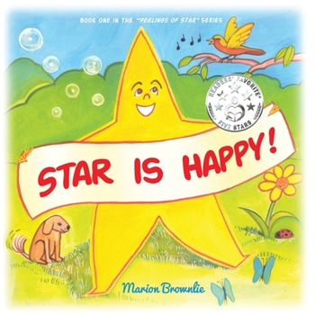 Star Is Happy: Feel good picture book for toddlers - Book #1 of the Feelings of Star