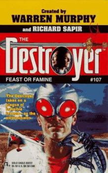 Feast Or Famine (The Destroyer , No 107) - Book #107 of the Destroyer