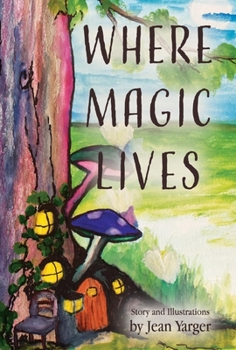 Hardcover Where Magic Lives Book