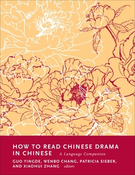 Hardcover How to Read Chinese Drama in Chinese: A Language Companion Book