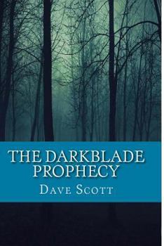 Paperback The Darkblade Prophecy Book