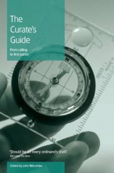 Paperback The Curate's Guide: From Calling to First Parish Book