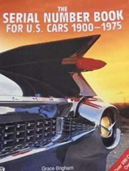 Paperback The Serial Number Book for U.S. Cars 1900-1975 Book