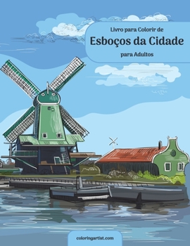 Paperback Livro para Colorir de Esboços da Cidade para Adultos [Portuguese] Book