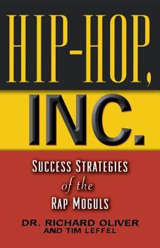 Paperback Hip Hop, Inc.: Success Strategies of the Hip-Hop Moguls Book