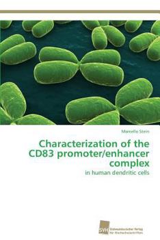 Paperback Characterization of the CD83 promoter/enhancer complex Book