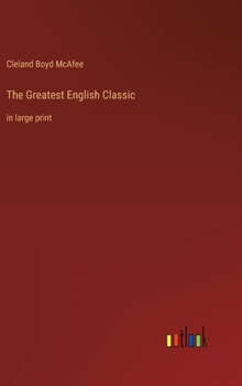 Hardcover The Greatest English Classic: in large print Book