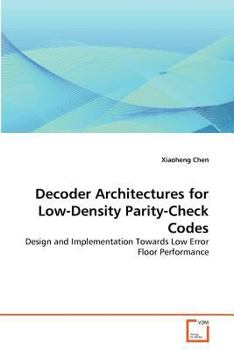 Paperback Decoder Architectures for Low-Density Parity-Check Codes Book