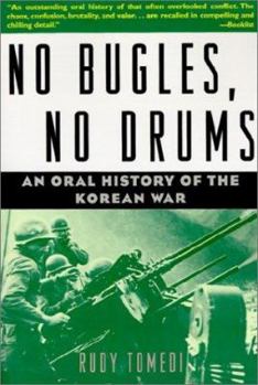 Paperback No Bugles, No Drums: An Oral History of the Korean War Book