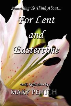 Paperback Something to Think About... For Lent and Eastertime Book