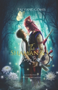 The Shaman and I: Chosen Bride