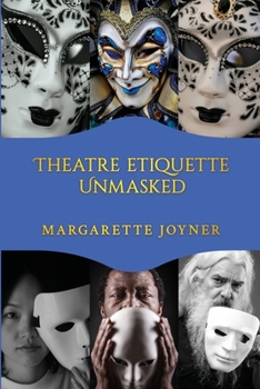 Paperback Theatre Etiquette Unmasked Book