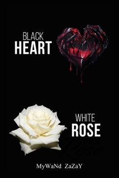 Black Heart White Rose