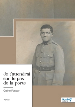 Paperback Je t'attendrai sur le pas de la porte [French] Book