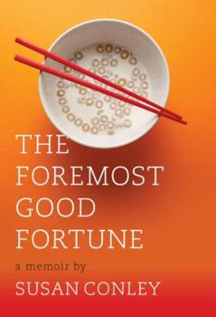Hardcover The Foremost Good Fortune Book