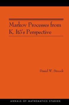 Paperback Markov Processes from K. Itô's Perspective (Am-155) Book