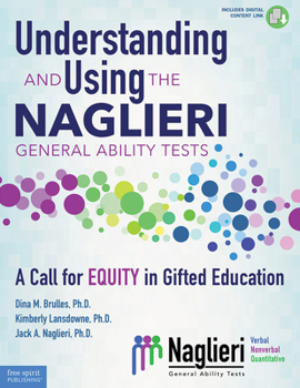 Paperback Understanding and Using the Naglieri General Ability Tests: A Call for Equity in Gifted Education Book