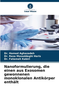 Nanoformulierung, die einen aus Exosomen gewonnenen monoklonalen Antikörper enthält