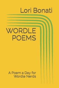 Paperback Wordle Poems: A Poem a Day for Wordle Nerds Book
