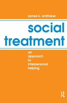 Hardcover Social Treatment: An Approach to Interpersonal Helping Book