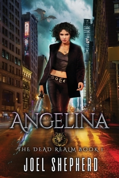 Paperback Angelina: (The Dead Realm Book 1) Book
