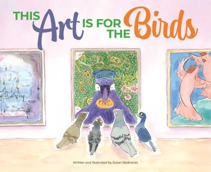 Hardcover This Art Is for the Birds Book