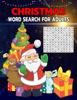 Paperback Christmas Word Search For Adults: Christmas Gifts For Kids & Adults (Puzzle Books) Exercise your brain and fill your heart with Christmas spirit Book