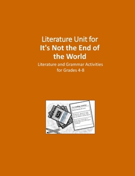 Paperback Literature Unit for It's Not the End of the World: Literature and Grammar Activities for Grades 4-8 Book