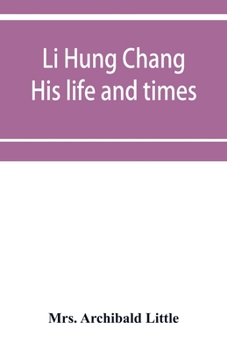 Paperback Li Hung Chang: his life and times Book