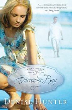 Surrender Bay: A Nantucket Love Story - Book #1 of the Nantucket Love Story