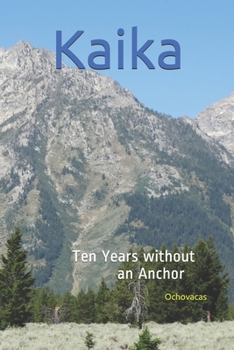 Paperback Kaika: Ten Years without an Anchor Book