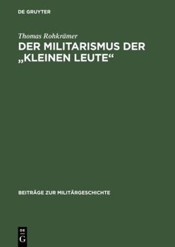 Hardcover Der Militarismus der "kleinen Leute" [German] Book